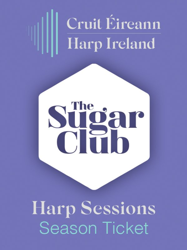 Sugar Club Harp Sessions: Season Ticket (3-Show Bundle)